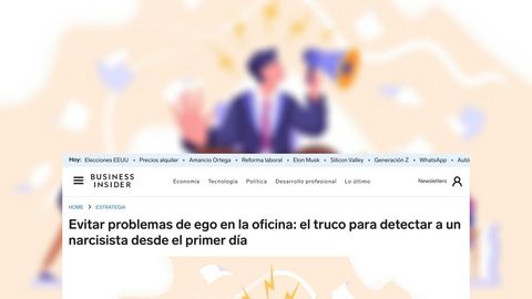 Evitar problemas de ego en la oficina: el truco para detectar a un narcisista desde el primer día